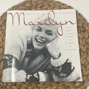 MARILYN Her Life in Her Own Words Last Words and Photographs by George Barris